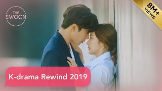 Kdrama Rewind 2019 Scenes that’ll make you swoon ENG SUB [upl. by Anifur]