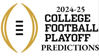 202425 College Football Playoff Predictions [upl. by Jacobs]