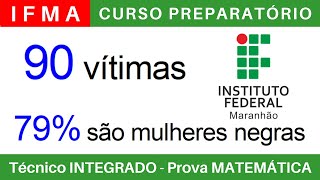 IFMA 🔴 Curso Preparatório 202425 de MATEMÁTICA IFMA Técnico Integrado ao Ensino Médio BoraIF [upl. by Lenahc676]