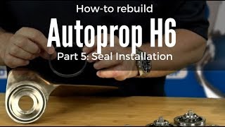 Autoprop H6 Rebuild Part 5  Seal installation [upl. by Grefer]