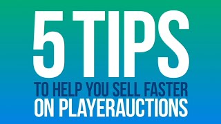 5 Tips to Sell on PlayerAuctions [upl. by Romanas64]