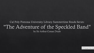 Sir Arthur Conan Doyles quotThe Adventure of the Speckled Bandquot [upl. by Hose]