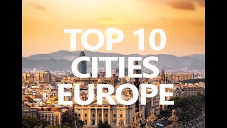 Top 10 cities to visit in Europe [upl. by Hetty]