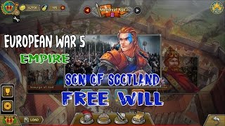 European War 5  Empire Son of Scotland  Free Will Walkthroughs [upl. by Eaj]