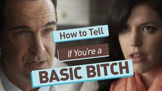 How To Tell if Youre a Basic Bitch [upl. by Air]