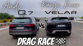 Range rover Velar VS Audi Q7 Drag raceSanjuSehrawat sanjusehrawatshorts 🇮🇳 vs 🇩🇪 🖤 [upl. by Alric]