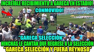 GARECA SELECCIÓN  FUERA REYNOSO GARECA CONMOVIDO POR RECIBIMIENTO DE HINCHAS EN ESTADIO HOY [upl. by Dygal]