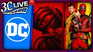 3C Live  More Crazy Popcorn Buckets Deadpool amp Wolverine Reactions DCU Updates [upl. by Maury]