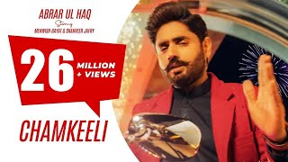 Abrar Ul Haq I Chamkeeli I Official Music Video [upl. by Loar]