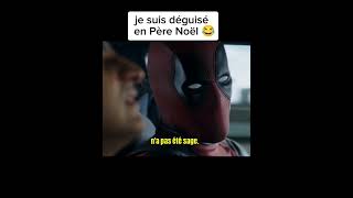 Deadpool  je suis déguisé en Père Noël 😂 [upl. by Aneehc188]