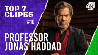 TOP 7 CLIPES 10  PROFESSOR JONAS HADDAD [upl. by Nodaj]