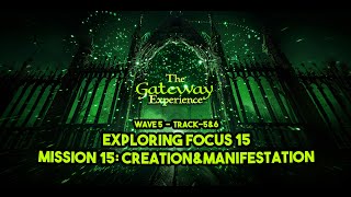 Meditate With Me  The Gateway Experience  Wave 5  Track5amp6  Exploring Focus 15ampMission 15 [upl. by Vilhelmina]