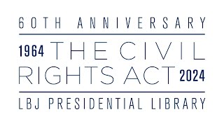 60th Anniversary of the Civil Rights Act Commemoration [upl. by Nuzzi122]