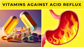 5 Vitamins That Work Magically and STOP Acid Reflux [upl. by Lyndsay506]