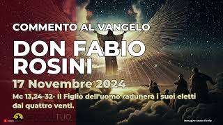 don Fabio Rosini  Commento al Vangelo di domenica 17 Novembre 2024 [upl. by Barton]