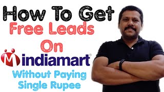 How To Get Free Leads On Indiamart For Wholesale Business [upl. by Rochester]