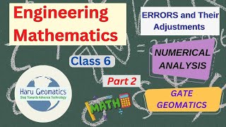 Gate Geomatics  Engineering Mathematics Lecture 6Numrical Analysis Errors and Their Adjustments [upl. by Frances]