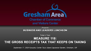 Measure 118 The Gross Receipts Tax That Keeps on Taking [upl. by Rives]