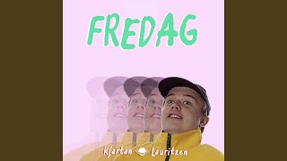 Fredag [upl. by Terryl]