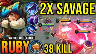 38 Kills  2x SAVAGE Ruby Best Build and Emblem PLEASE TRY  Build Top 1 Global Ruby  MLBB [upl. by Leboff]