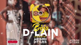 D LAIN  BÔJO Lyrics By ARISON Films [upl. by Durrace]