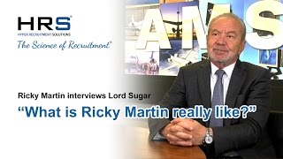 Lord Sugar Interview  What is Ricky Martin really like [upl. by Nalo]