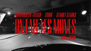 Connaisseur Ticaso  On fait les moves feat Sadik amp Starky Starks [upl. by Arlinda]