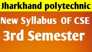 Jharkhand polytechnic 3rd Semester New syllabus based on NEP 2020 of cse branch [upl. by Airpac]