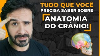 TUDO QUE VOCÊ PRECISA SABER SOBRE ANATOMIA DO CRÂNIO [upl. by Eniron]