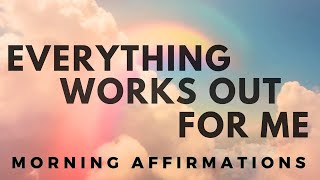 Good Things Are Happening to Me  Morning Affirmations [upl. by Rehpotirhc]