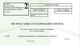 WASSCE 2024 Core Mathematics Paper 2 Compulsory Questions Ghana [upl. by Koppel]