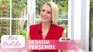 Esra Erolda 28 Kasım 2024  Tek Parça [upl. by Bugbee234]