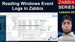 Reading Windows Event Logs in Zabbix  Zabbix 6  Lesson 24 [upl. by Hametaf354]