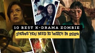 10 Best KDrama Zombie Shows you need to watch in 2024  Korean Dramas  Korean Zombies Dramas [upl. by Draper134]