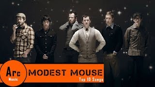 Top 10 Songs by Modest Mouse [upl. by Immak552]