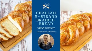 Challah Recipe  5 Strands Braided Bread  Easy Braided Bread [upl. by Nalyad705]