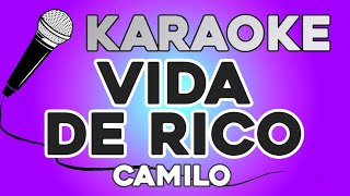 KARAOKE Vida de Rico  Camilo [upl. by Normandy]