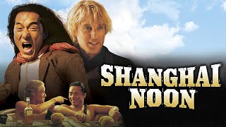 Shanghai Noon 2000 Movie  Jackie Chan Owen Wilson Lucy Liu  Shanghai Noon Movie Full FactsReview [upl. by Georgiana]