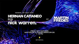 Martin Fredes Warm Up Set for Hernan Cattaneo b2b Nick Warren  ADE 2024 Watt [upl. by Amikahs]