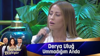 Derya Uluğ Ummadığım Anda [upl. by Latsyek546]