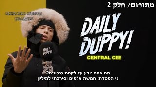 Central Cee  Daily Duppy pt2  מתורגם [upl. by Assyle]