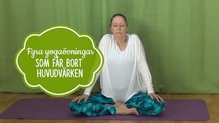 Yogaövningar för att få bort huvudvärk  Mediyoga [upl. by Aksel]