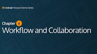 Workflow and Collaboration CatalogIt for Museums Part 6 [upl. by Holton]