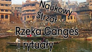 Indie Rzeka Ganges i rytuały Hindusów Uwaga Mocne [upl. by Neellek]