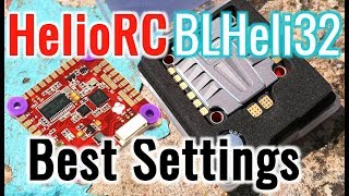 HelioRC  BLHeli32  Best Settings  Get the Full Power out of your ESCs [upl. by Adnol164]