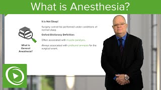 What is Anesthesia – Anesthesiology  Lecturio [upl. by Las523]