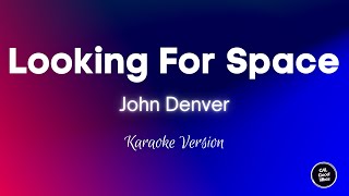 John Denver  Looking For Space Karaoke [upl. by Fowler512]