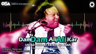 Dam Dam Ali Ali Kar  Ustad Nusrat Fateh Ali Khan  official Complete Version  OSA Worldwide [upl. by Conyers253]