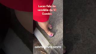 Lucas fala da sandália da Vi Guedez shorts virginiafonseca lucasguedez [upl. by Santoro]