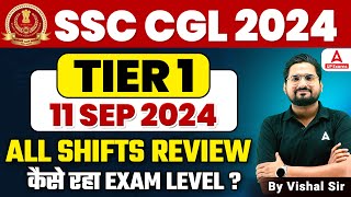 SSC CGL Review 2024  SSC CGL 11 Sep All Shifts Review 2024  SSC CGL Exam Review 2024 [upl. by Aicinet302]